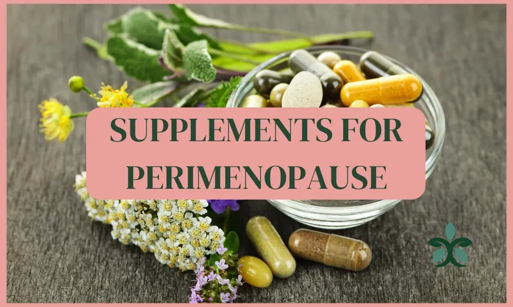 Supplements for Perimenopause | Gynecology, Integrative Medicine ...